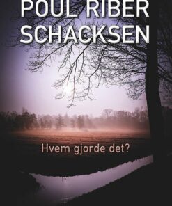 Hvem Gjorde Det?â¨ - Poul Riber Schacksen - Bog